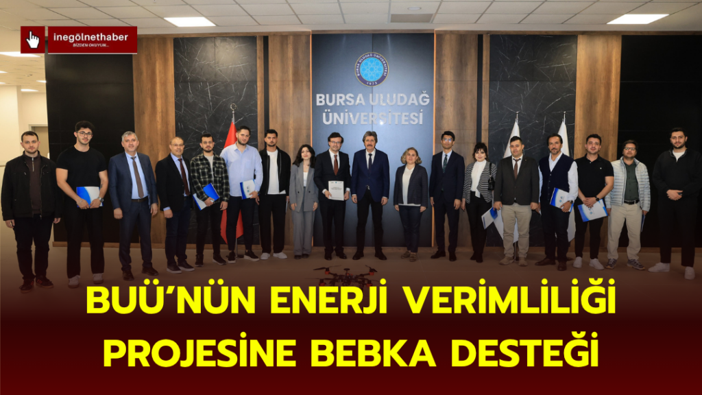 BUÜ’nün enerji verimliliği projesine BEBKA desteği
